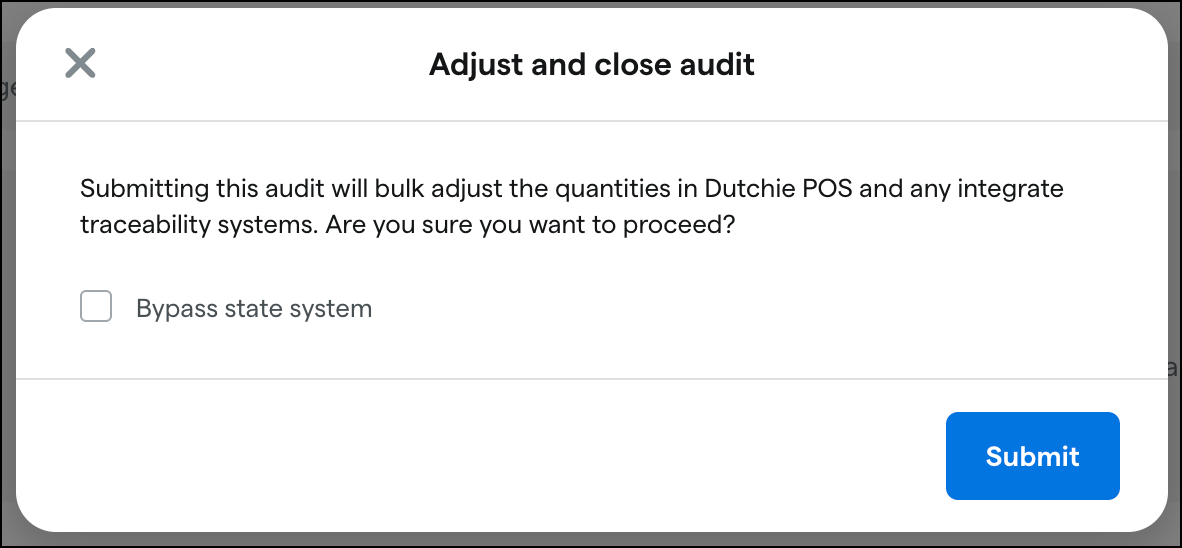 "Adjust and close" modal showing the "Bypass state system" checkbox
