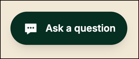 Button with text "Ask a question" on a background.