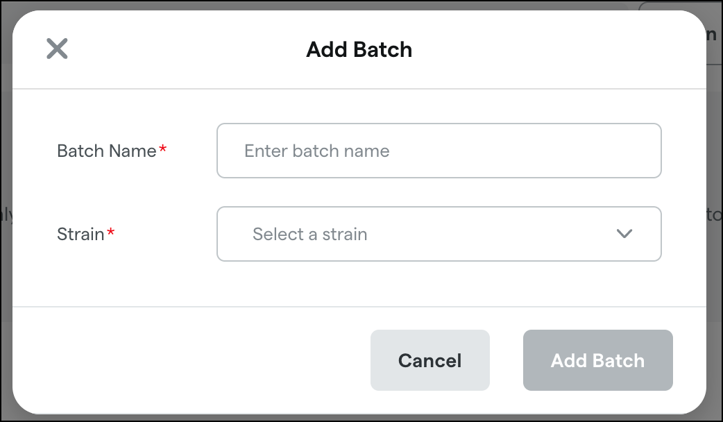 Add Batch form with name and strain fields