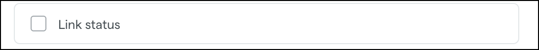 Checkbox labeled "Link status" unchecked